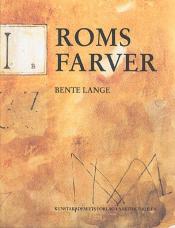 Bente Lange - ROMS FARVER